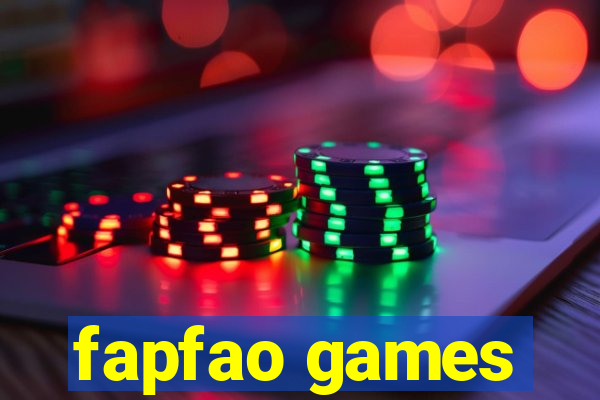 fapfao games